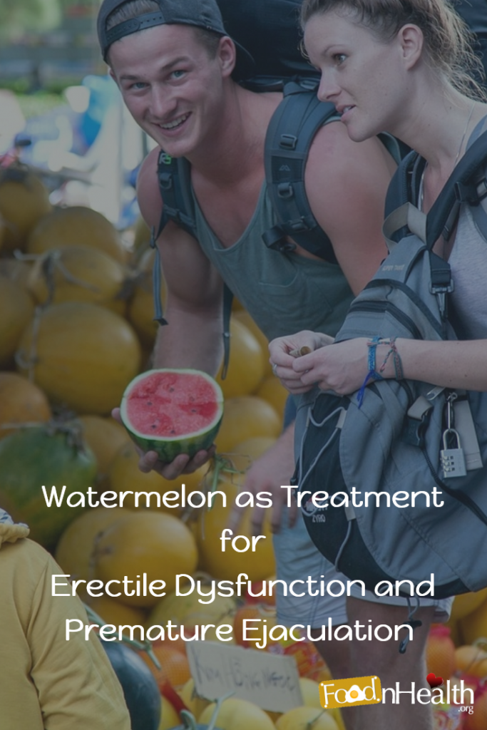 Watermelon Treatment Premature Ejaculation