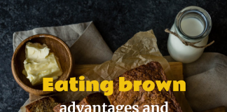 Eating brown - advantages and disadvantages