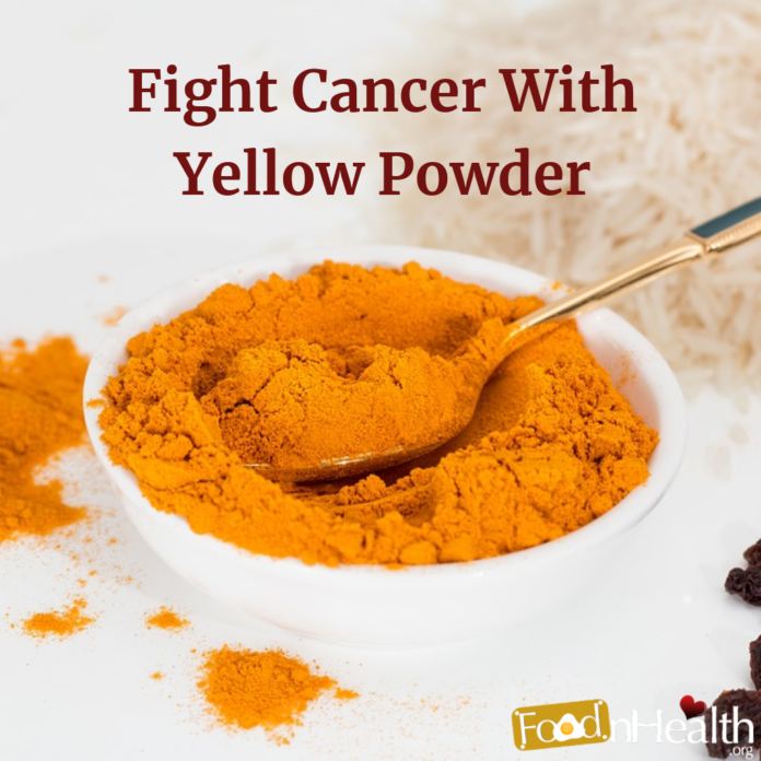 Fight Cancer With Yellow Powder