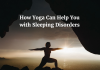 How Yoga Can Help You with Sleeping Disorders How Yoga Can Help You with Sleeping Disorders