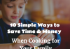 Save Time & Money When Cooking for Your Family