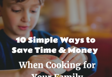 Save Time & Money When Cooking for Your Family