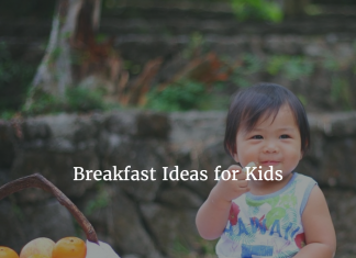 Breakfast Ideas for Kids