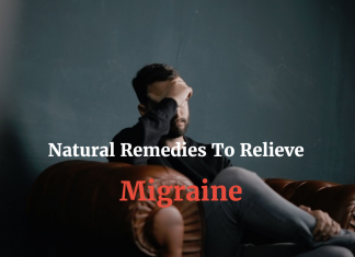 Natural Remedies To Relieve Migraine
