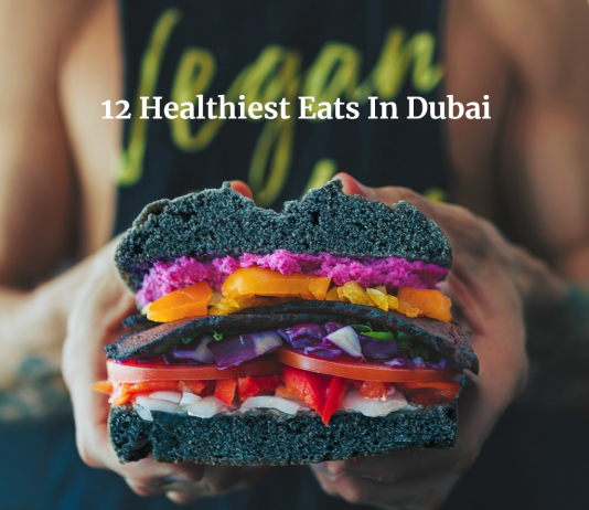 12 Healthiest Eats In Dubai Healthy Food Restaurants in Dubai