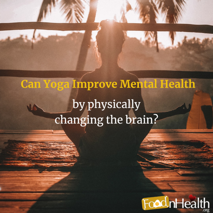 Can Yoga Improve Mental Health By Physically Changing The Brain?
