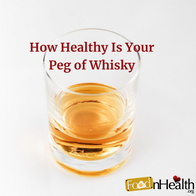 How Healthy Is Your Peg of Whisky Food N Health