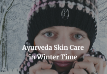 Winter Skin Care Ayurveda Tips