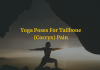Yoga Poses For Tailbone (Coccyx) Pain
