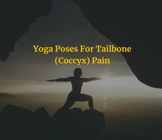 Yoga Poses For Tailbone (Coccyx) Pain