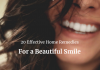 Effective Home Remedies For a Beautiful Smile