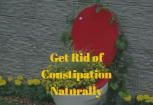 Get Rid of Constipation Immediately and Naturally