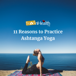 Why one should practice Ashtanga yoga