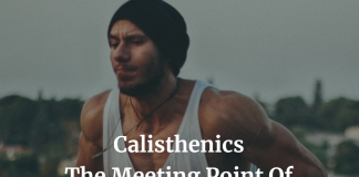 Calisthenics and its promise of beauty and strength