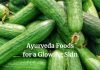 Top 9 Ayurveda Foods for a Glowing Skin Ayurvedic Diet for Beautiful Skin
