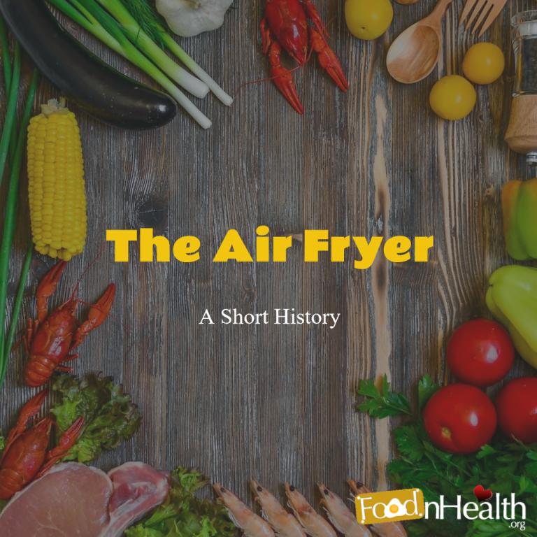 A Short History Of The Air Fryer Food N Health