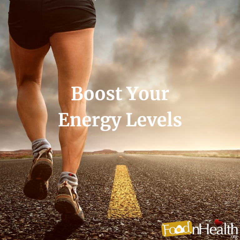 6 Highly Effective Ways to Naturally Boost Your Energy Levels Food N