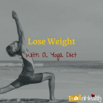 Lose Weight With A Yoga Diet