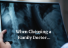 Critical Tips on How to Choose A Family Doctor