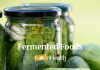 Fermented Foods and Weight Loss: Is there any connection between the two? Fermented Foods
