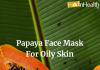 Papaya Face Pack For Glowing And Lightening of skin