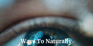 Ways To Naturally Improve Vision