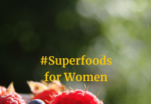 7 Superfoods for Women & What a Women Should Eat in a Day List of Superfoods for Women's Health