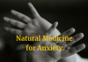 Natural Medicine for Anxiety