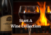 Start A Wine Collection