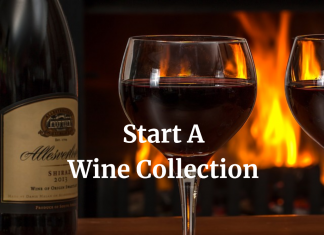 Tips To Help You Start A Wine Collection Start A Wine Collection