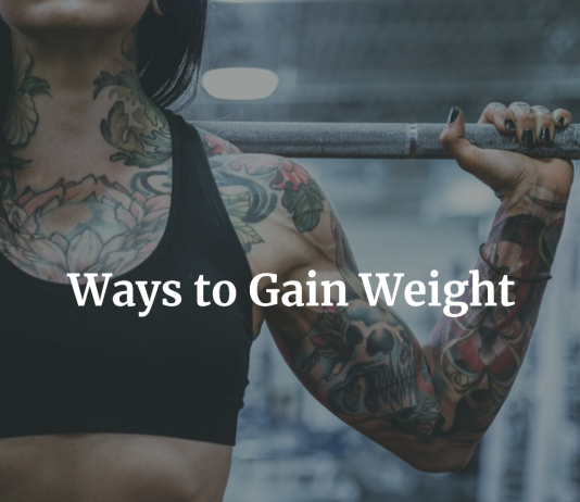 WAYS TO GAIN WEIGHT