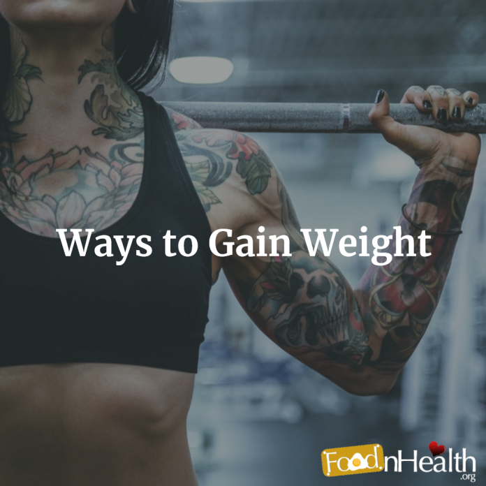 WAYS TO GAIN WEIGHT