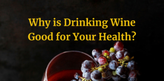 Why is Drinking Wine Good for Your Health