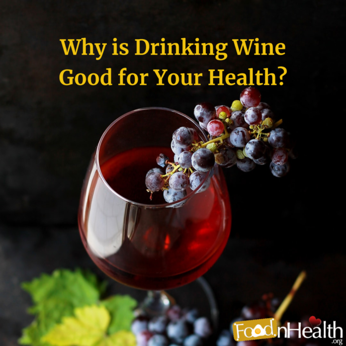 Why is Drinking Wine Good for Your Health
