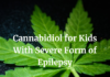 Cannabidiol for Treatment of Childhood Epilepsy