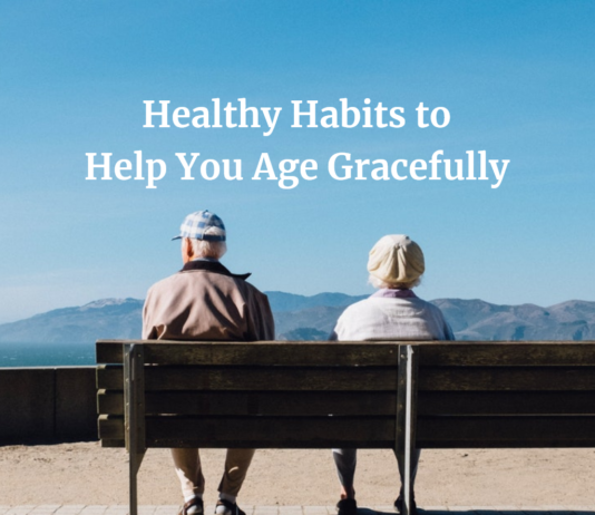 Want To Age Gracefully? Avoid These Things