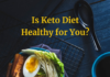 What Are the Benefits and Risks of the Keto Diet?
