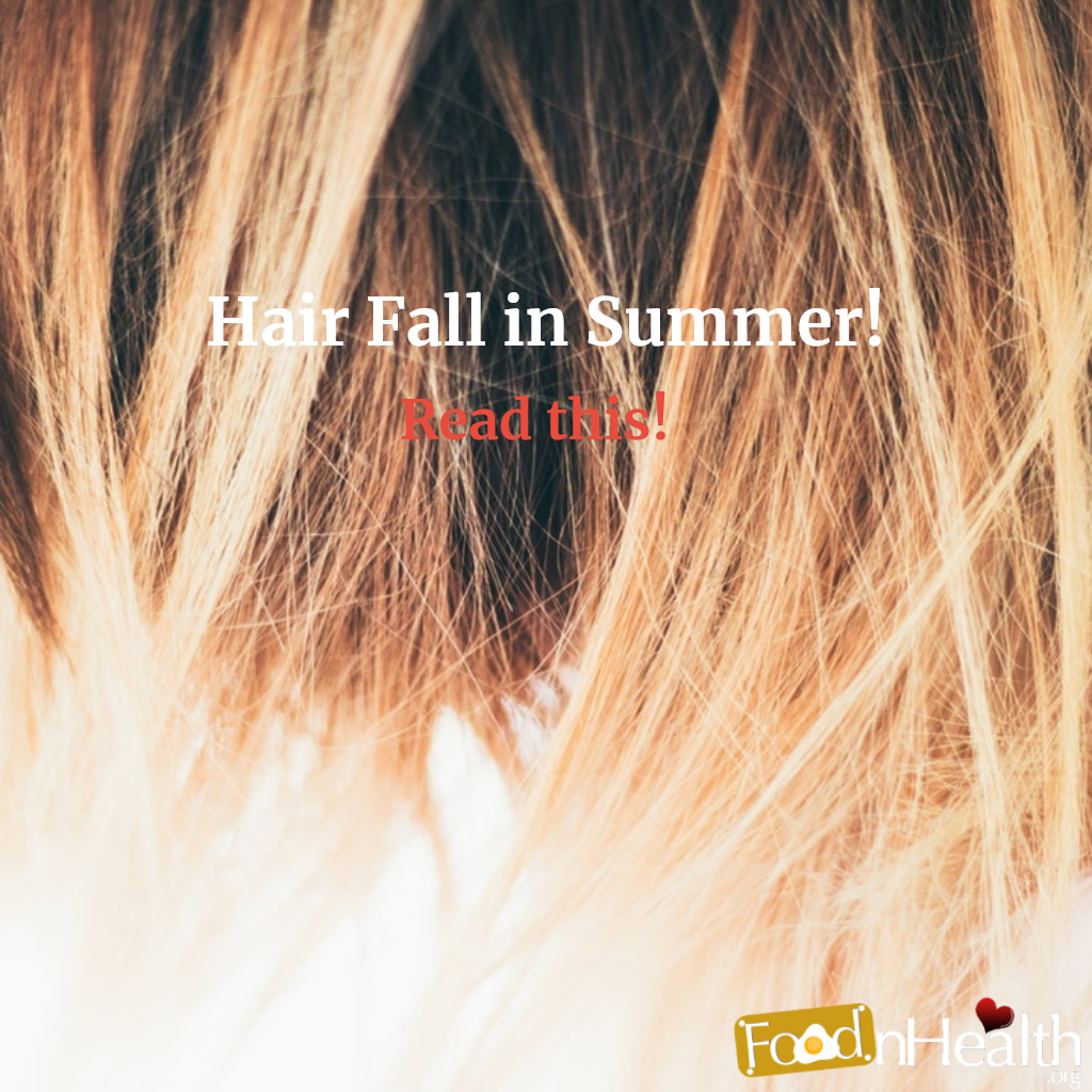 Hair Fall In Summer – Natural Ways To Protect Hair