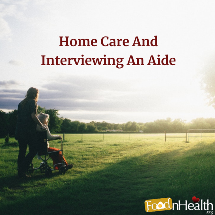 Home Care And Interviewing An Aide