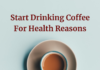 Reasons to Drink Coffee for Your Health