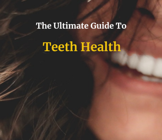 The Ultimate Guide To Teeth Health