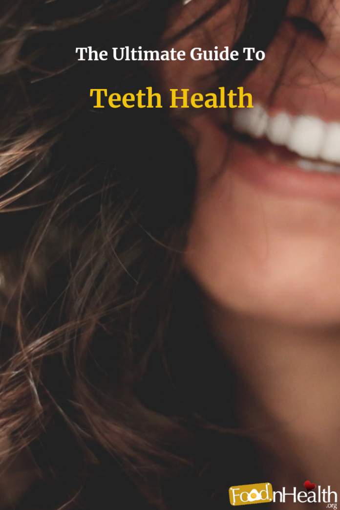 The Ultimate Guide To Teeth Health