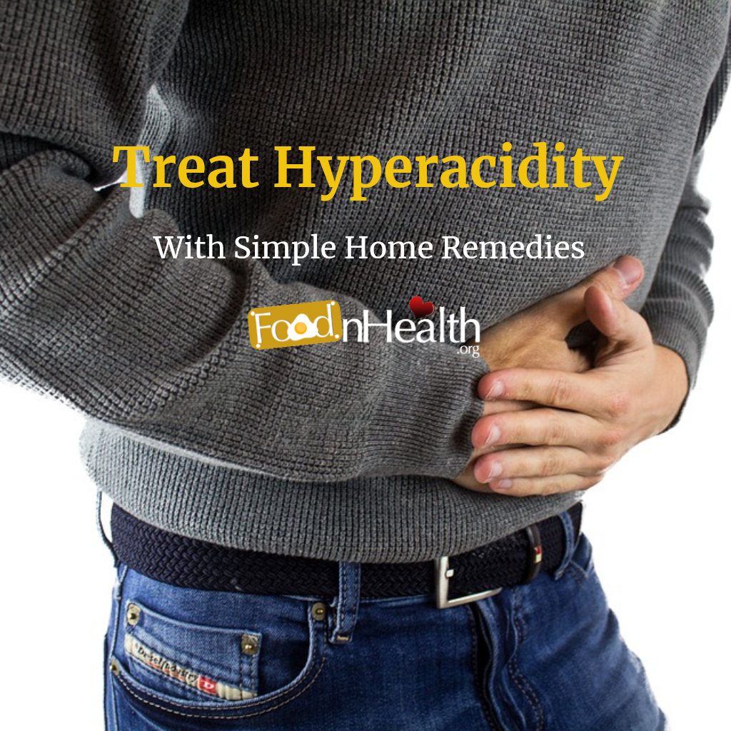 best-ways-to-treat-hyperacidity-with-simple-home-remedies-food-n-health