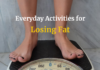 Everyday Activities for Losing Fat