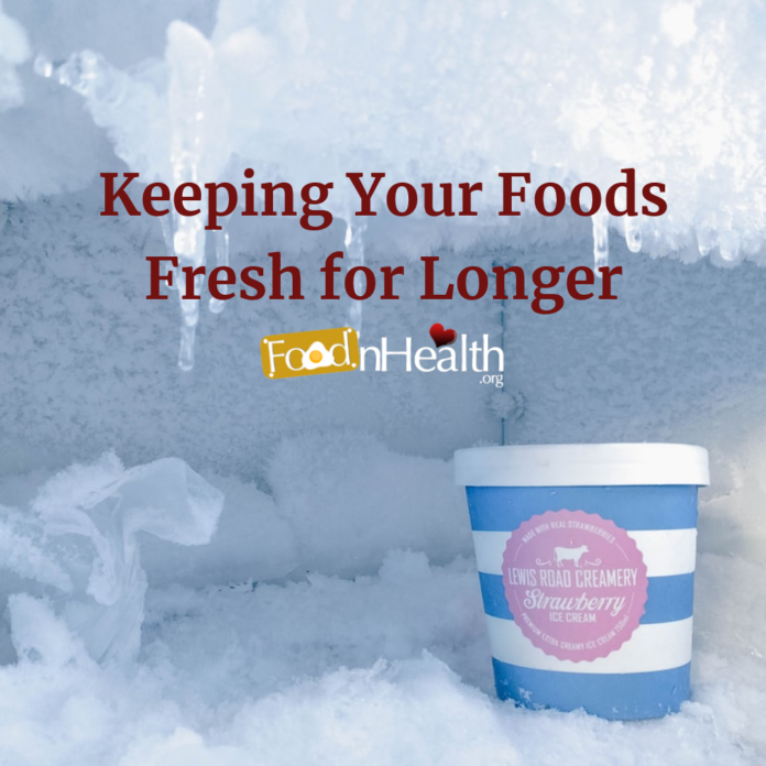 Keeping Your Foods Fresh for Longer