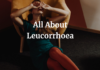Best & Natural Home Remedies for Leucorrhoea All About Leucorrhoea