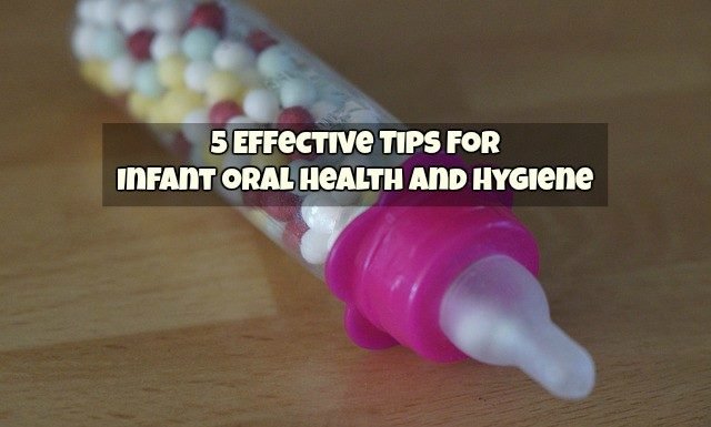 Effective Tips For Infant Oral Health And Hygiene