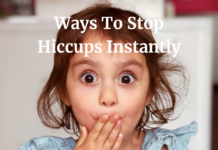 Hiccups and Ways To Stop Them Instantly