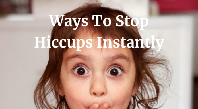 Hiccups and Ways To Stop Them Instantly