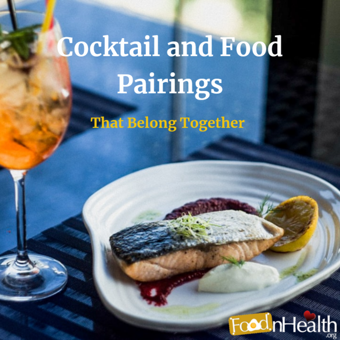 Cocktail and Food Pairings That Belong Together
